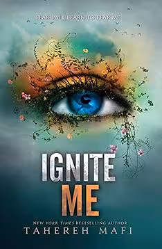Cover of Ignite Me by Tahereh Mafi