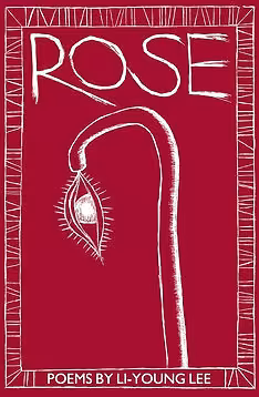 Cover of Rose by Li-Young Lee